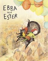 Ebba och Ester / text: Ulf Sindt ; bild: Eva Eriksson