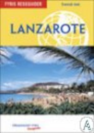 Lanzarote : reseguide / Rowland Mead ; [översättning: Charlotte Nilsson]