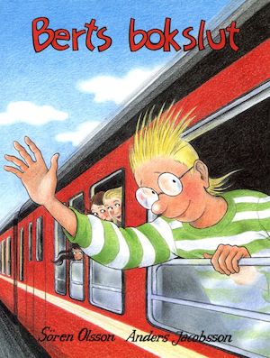 Berts bokslut / Sören Olsson, Anders Jacobsson ; illustrationer av Sonja Härdin