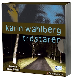 Tröstaren [Ljudupptagning] / Karin Wahlberg