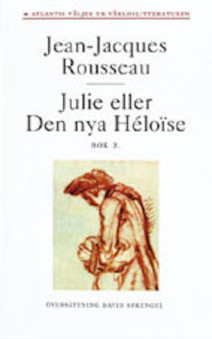 Julie eller Den nya Héloïse / Jean-Jacques Rousseau ; översättning av David Sprengel ; illustrationer av H. F. Gravelot. Bok 2