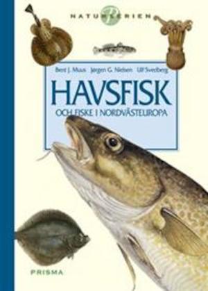 Havsfisk och fiske i Nordvästeuropa / Bent J. Muus och Jørgen G. Nielsen ; översättning och bearbetning av Ulf Svedberg ; teckningar av Preben Dahlstrøm och Bente Olesen Nyström
