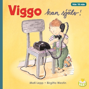 Viggo kan själv! / bild: Mati Lepp ; text: Birgitta Westin