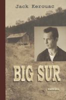 Big Sur / Jack Kerouac ; översättning av Ulf Claësson