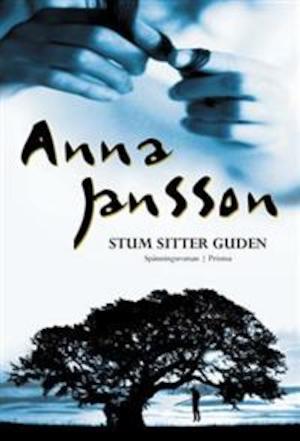 Stum sitter guden / Anna Jansson
