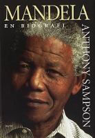 Mandela : en biografi / Anthony Sampson ; översättning: Margareta Eklöf