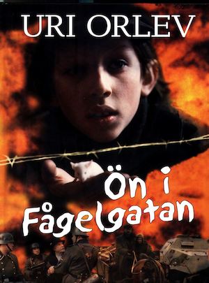 Ön i Fågelgatan / Uri Orlev ; översättning av Carla Wiberg