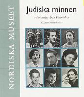 Judiska minnen : berättelser från Förintelsen / redaktör: Britta Johansson