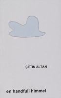 En handfull himmel : roman / Çetin Altan ; översättning: Ruth Sylwan, Eshat Ayata