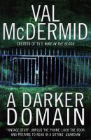 A darker domain / Val McDermid