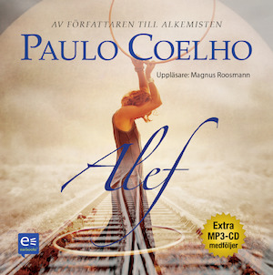 Alef [Ljudupptagning] / Paulo Coelho ; översättning från portugisiska: Örjan Sjögren