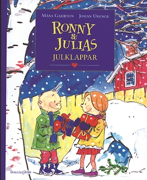 Ronny & Julias julklappar / Måns Gahrton, Johan Unenge