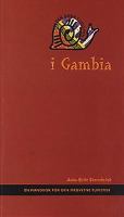 Den gode turisten i Gambia : resehandbok för medvetna turister / Ann-Britt Sternfeldt