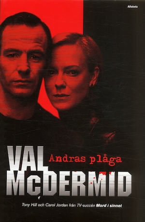 Andras plåga / Val McDermid ; översättning av Johan Nilsson