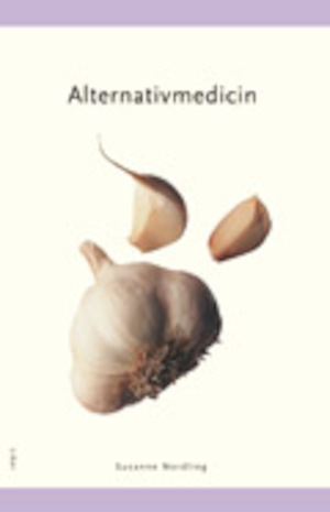 Alternativmedicin / Susanne Nordling [red.]