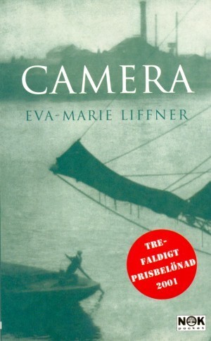 Camera : roman / Eva-Marie Liffner