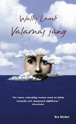Valarnas sång / Wally Lamb ; översättning: Elisabet Fredholm