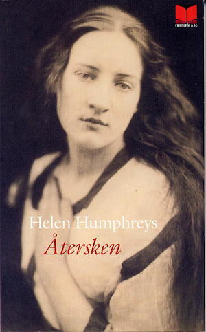 Återsken / Helen Humphreys ; översättning: Inger Eriksson