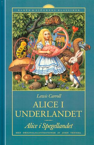 Alice i Underlandet ; Alice i Spegellandet