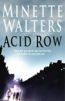 Acid Row / Minette Walters
