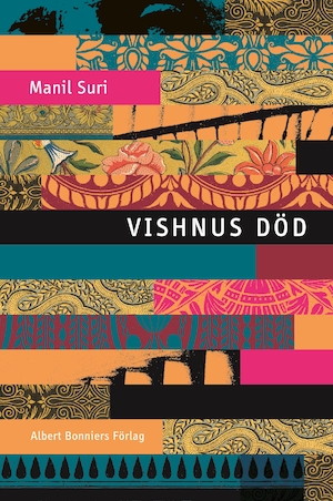 Vishnus död / Manil Suri ; översättning av Thomas Preis