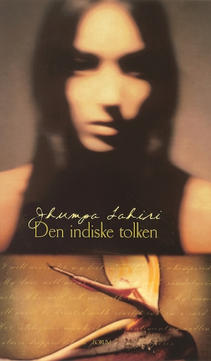 Den indiske tolken : berättelser / Jhumpa Lahiri ; översättning: Eva Sjöstrand