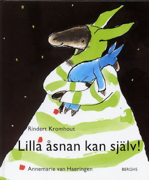 Lilla Åsnan kan själv! / Rindert Kromhout, Annemarie van Haeringen ; översättning från nederländskan av Angelica Trap