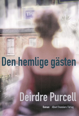 Den hemlige gästen : roman / Deirdre Purcell ; översättning av Margareta Järnebrand