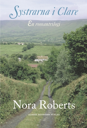 Systrarna i Clare / Nora Roberts ; översättning av Gunilla Holm