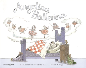 Angelina ballerina / text: Katharine Holabird ; illustrationer: Helen Craig ; översättning av Vicki Benckert