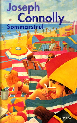Sommarstrul / Joseph Connolly ; översättning: Mattias Boström & Christina Hammarström