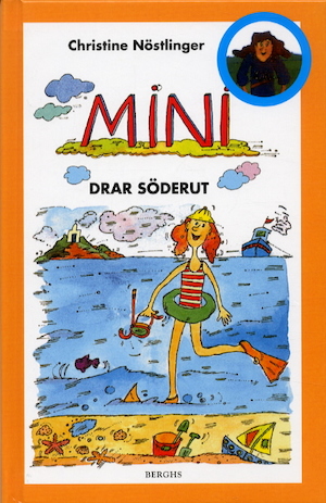 Mini drar söderut / Christine Nöstlinger ; illustrationer av Christiane Nöstlinger ; från tyskan av Karin Nyman