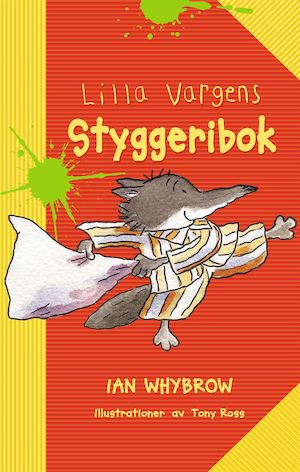 Lilla Vargens styggeribok / Ian Whybrow ; illustrerad av Tony Ross ; översättning av Einar Heckscher