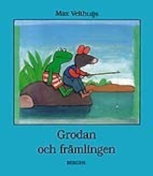 Grodan och främlingen / Max Velthuijs ; från engelskan av Gun-Britt Sundström