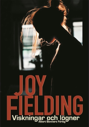Viskningar och lögner : roman / Joy Fielding ; översättning av Gertrud Hemmel