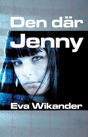 Den där Jenny / Eva Wikander