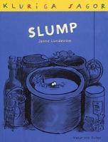 Slump / återberättade av Janne Lundström ; illustrationer av Tor Morisse