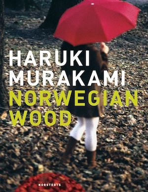 Norwegian Wood / Haruki Murakami ; översättning: Eiko och Yukiko Duke