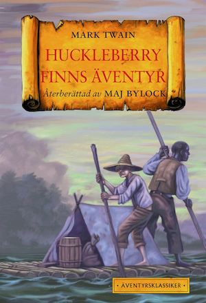 Huckleberry Finns äventyr / Mark Twain ; återberättad av Maj Bylock ; illustrationer av Nils-Petter Ekwall