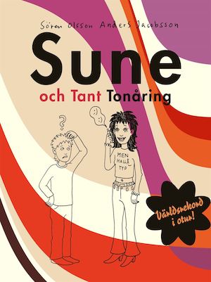 Sune och tant Tonåring / Sören Olsson och Anders Jacobsson