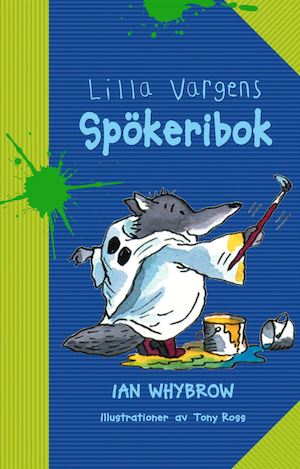 Lilla Vargens spökeribok / Ian Whybrow ; illustrerad av Tony Ross ; översättning av Einar Heckscher
