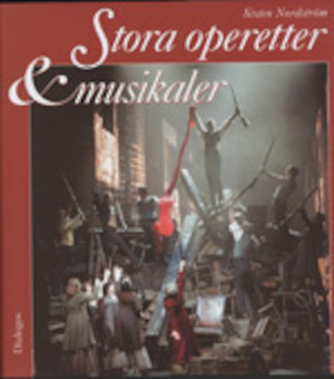 Stora operetter & musikaler / Sixten Nordström