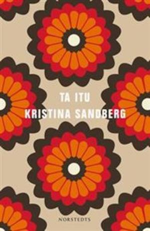Ta itu / Kristina Sandberg