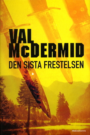 Den sista frestelsen / Val McDermid ; översättning av Johan Nilsson