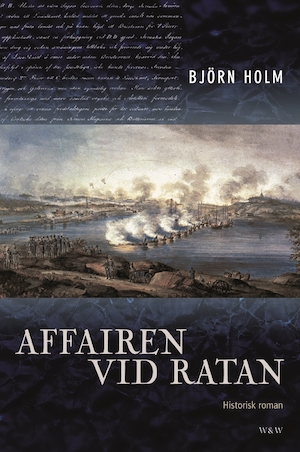 Affairen vid Ratan / Björn Holm