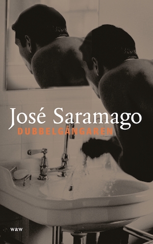 Dubbelgångaren / José Saramago ; översättning: Hans Berggren