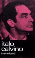 Kosmokomik : noveller / Italo Calvino ; översättning från italienskan av Eva Alexanderson