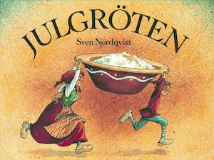Julgröten / Sven Nordqvist
