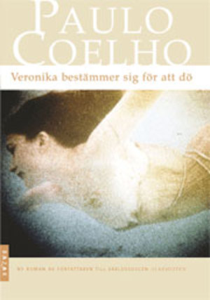 Veronika bestämmer sig för att dö / Paulo Coelho ; översättning: Örjan Sjögren