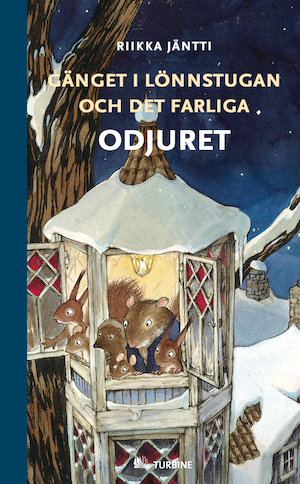 Gänget i Lönnstugan och det farliga odjuret / Riikka Jäntti ; översatt av Marjut Markkanen